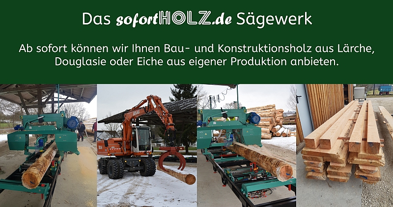 Unser neues Sägewerk